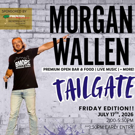 Morgan Wallen Still The Problem Tour All Inclusive Tailgate (Friday Edition)