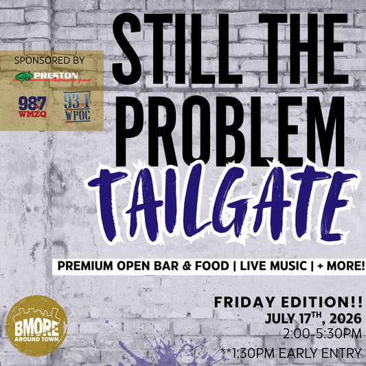 Still The Problem Tour All Inclusive Tailgate (Friday Edition)